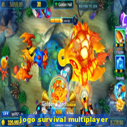 jogo survival multiplayer